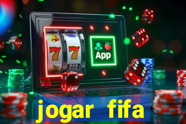 jogar fifa apostando dinheiro